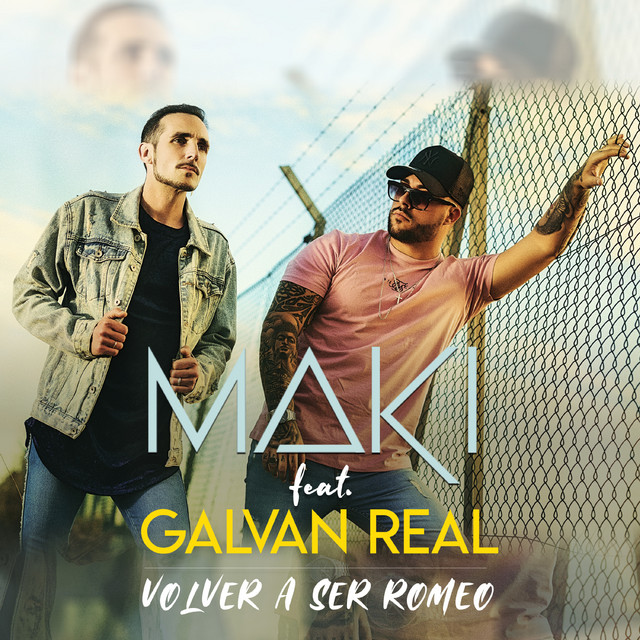 Music Volver a ser Romeo (feat. Galvan Real)