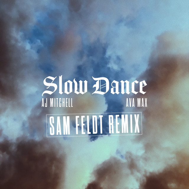 Music Slow Dance (feat. Ava Max) - Sam Feldt Remix