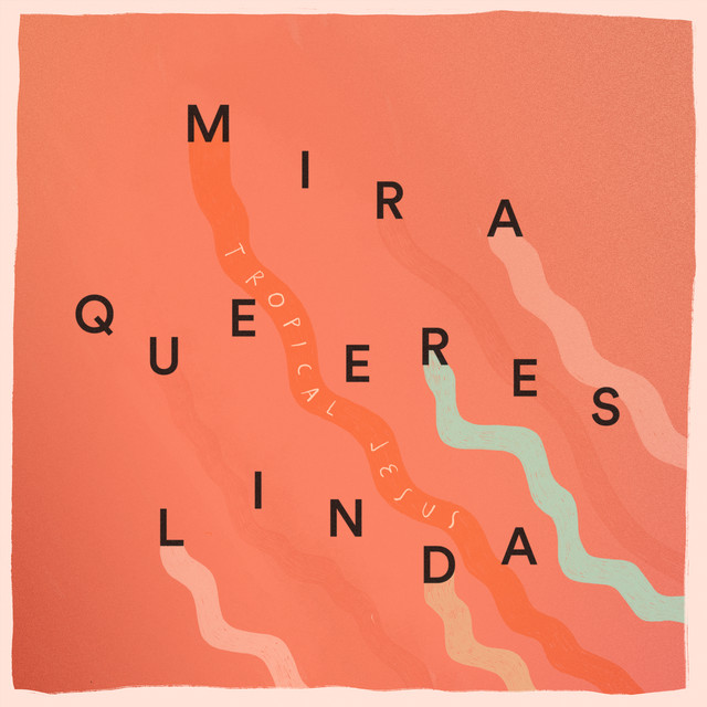 Canción Mira Que Eres Linda