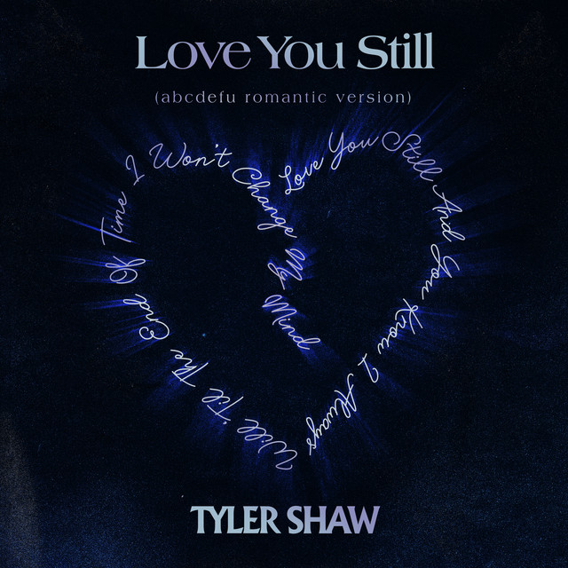 Canción Love You Still (abcdefu romantic version)