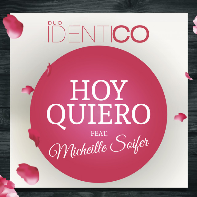 Music Hoy Quiero (feat. Micheille Soifer)