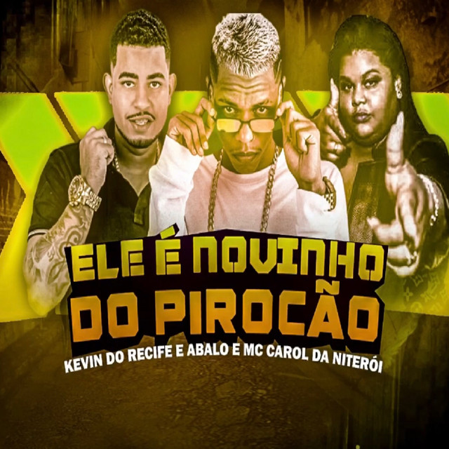 Music Ele É Novinho do Pirocão (feat. Mc Carol)