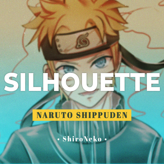 Canción Silhouette (From "Naruto Shippuden")