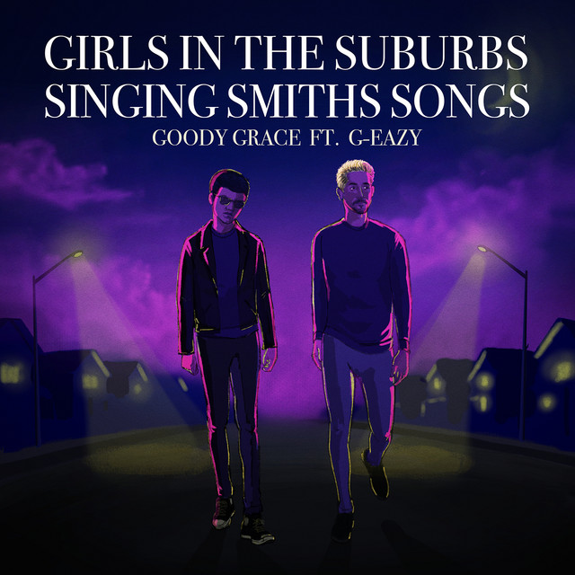 Music Girls in the Suburbs Singing Smiths Songs (feat. G-Eazy)