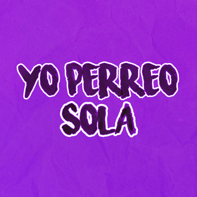 Music Yo Perreo Sola