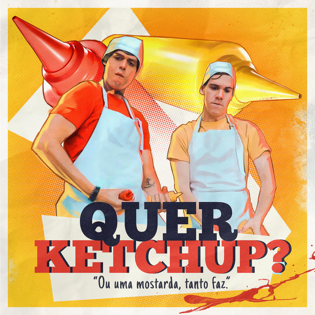 Music Quer Ketchup?