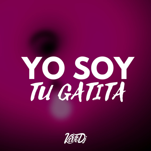 Music Yo Soy Tu Gatita