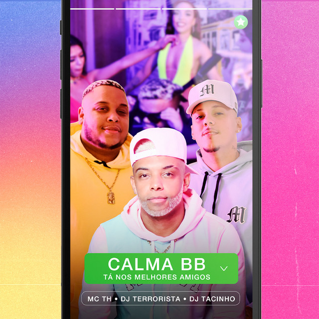 Canción Calma Bb, Tá nos Melhores Amigos