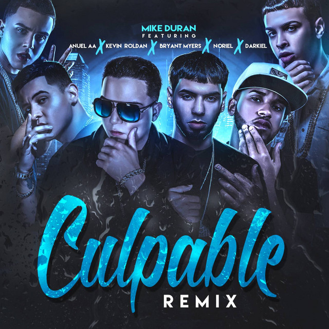 Canciones Culpable (Remix) [feat. Anuel Aa, Kevin Roldan, Bryant Myers, Noriel & Darkiel]