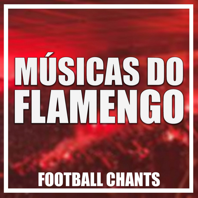 Canciones Flamengo Eu Sou