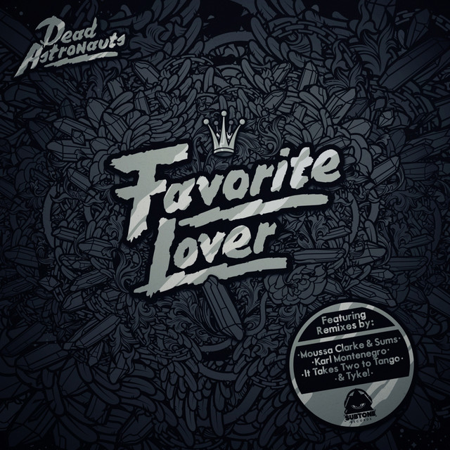 Canción Favorite Lover (Dead Astronauts Theme) - Original Mix