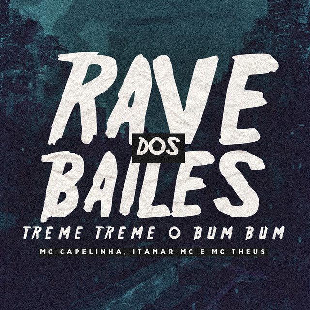 Canciones Rave Dos Bailes / Treme Treme o Bumbum