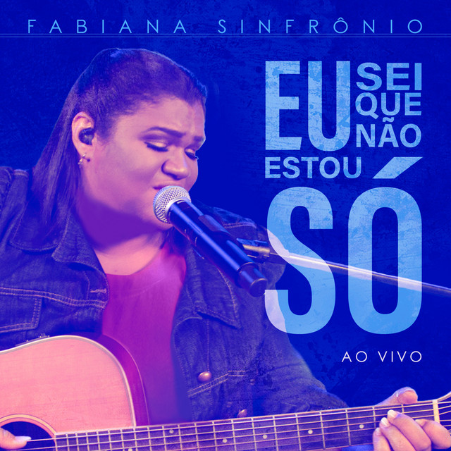 Music Eu Sei Que Não Estou Só (Ao Vivo)