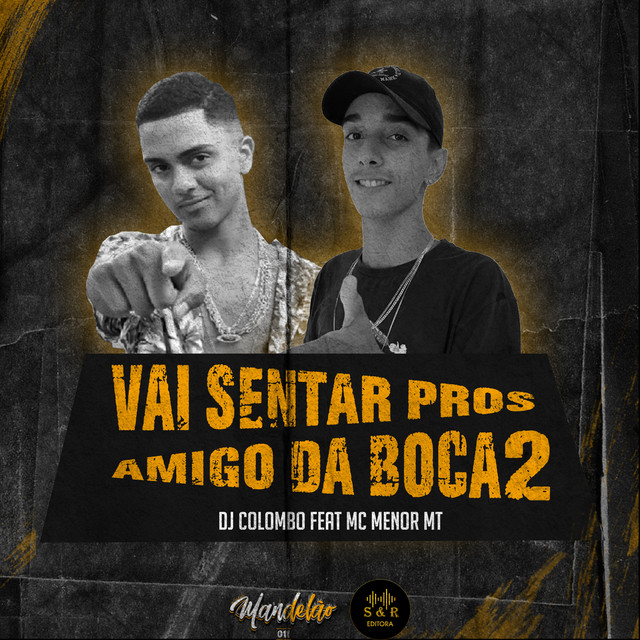 Music Vai Sentar Pros Amigo da Boca 2