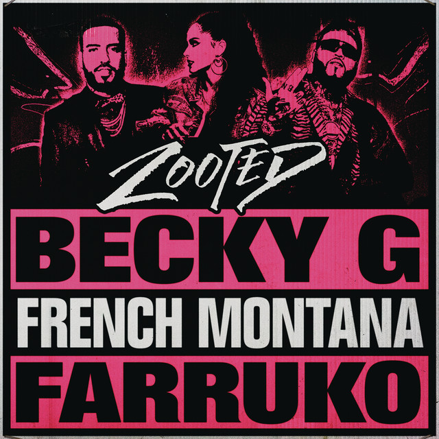 Canciones Zooted (feat. French Montana & Farruko)