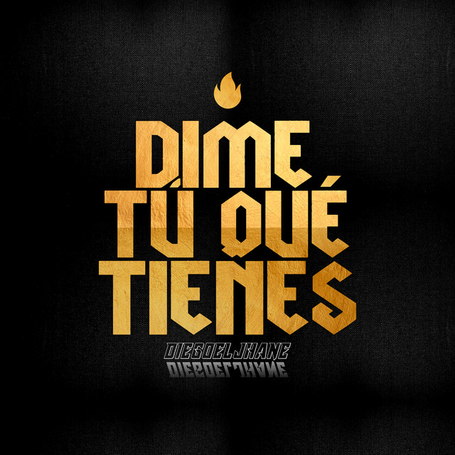 Canciones Dime Tú Qué Tienes