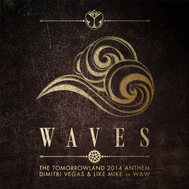 Music Waves (Tomorrowland 2014 Anthem)