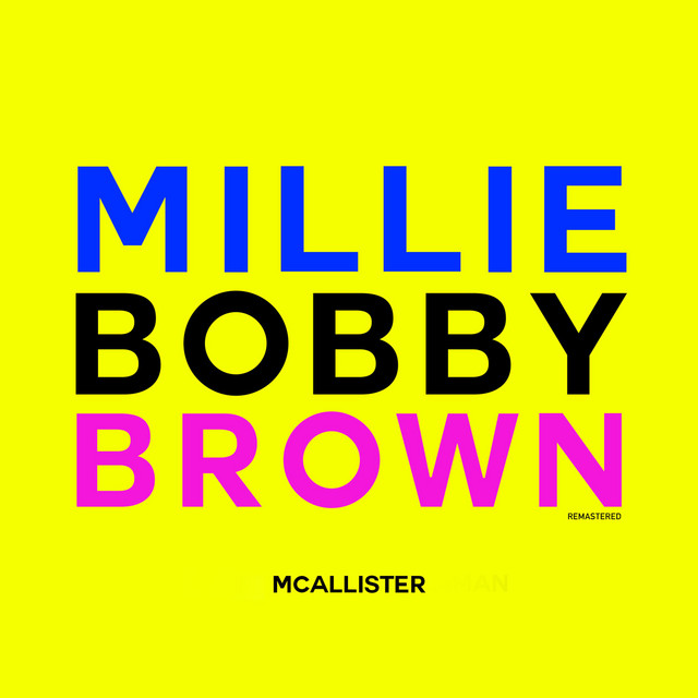 Music Millie Bobby Brown - Remastered