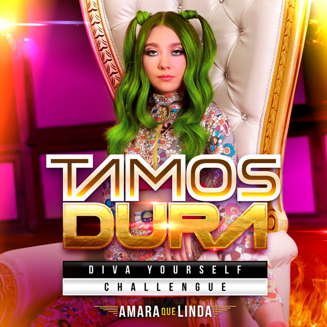 Canción Tamos Dura Diva Yourself Challenge