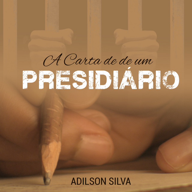 Canción A Carta de um Presidiário