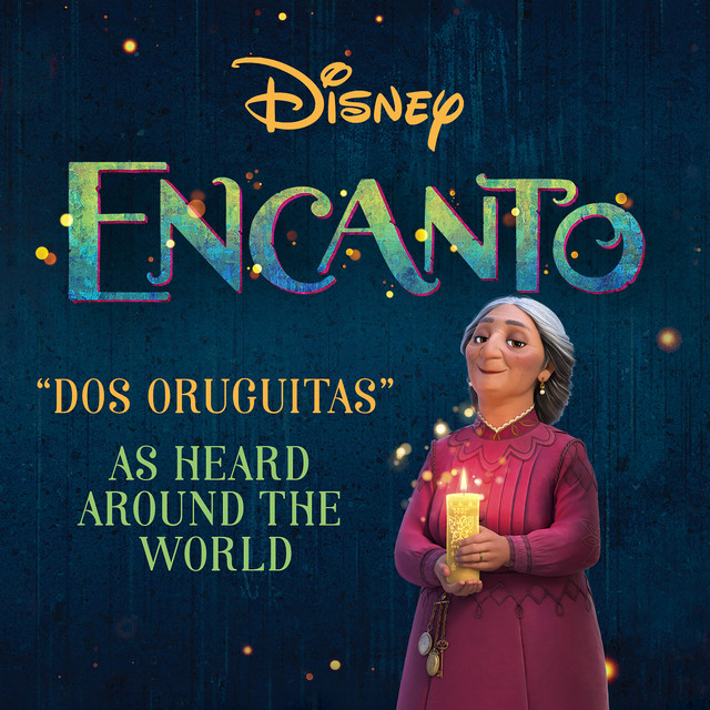 Music Dos Oruguitas - From "Encanto"/Soundtrack Version