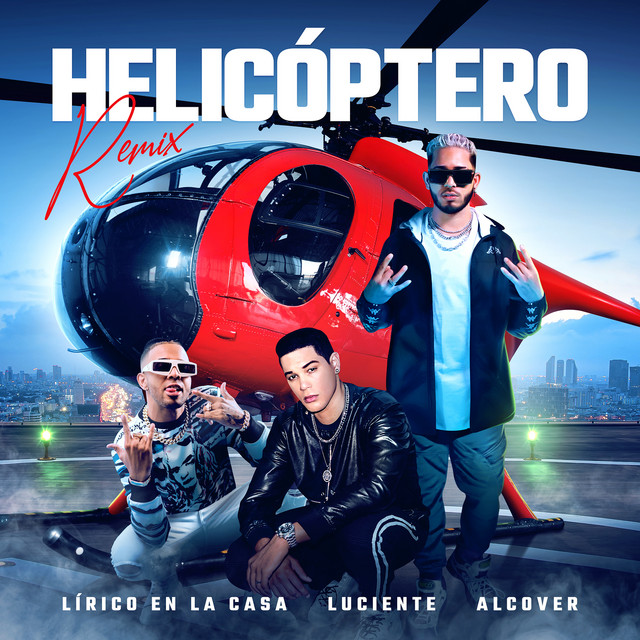 Canción Helicóptero Remix