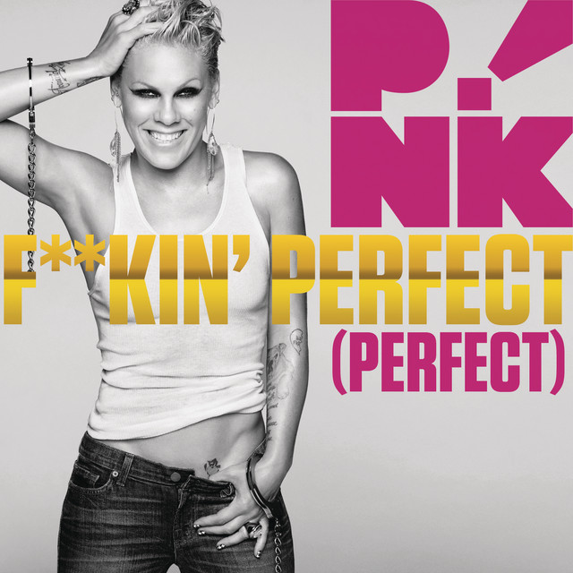 Canción F**kin' Perfect - Radio Edit