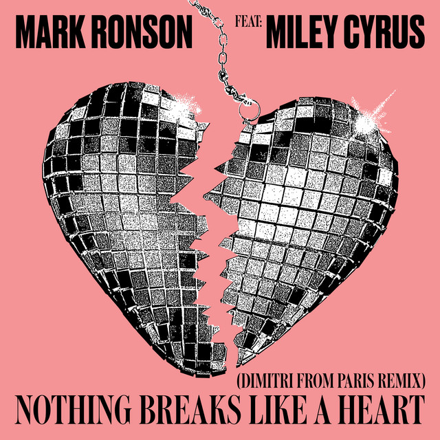 Canción Nothing Breaks Like a Heart - Dimitri from Paris Remix