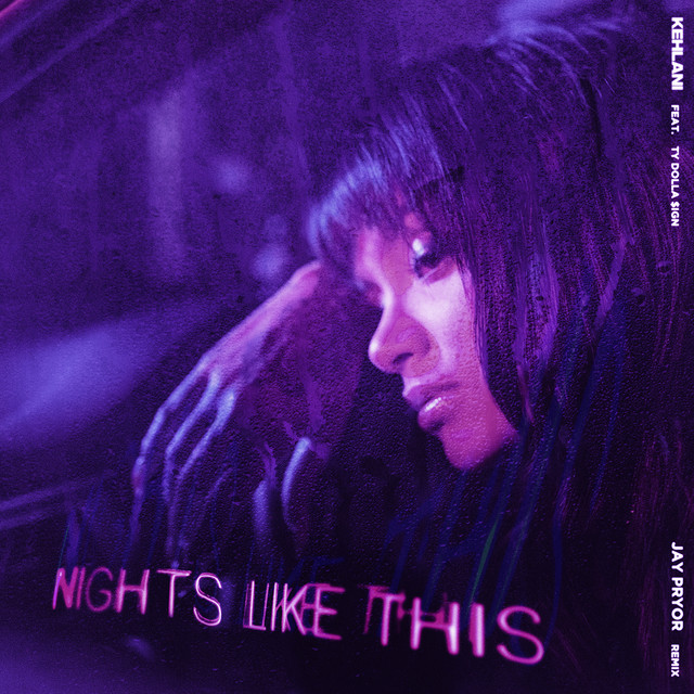 Canción Nights Like This (feat. Ty Dolla $ign) - Jay Pryor Remix