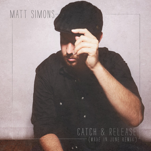 Canciones Catch & Release - Made In June Remix