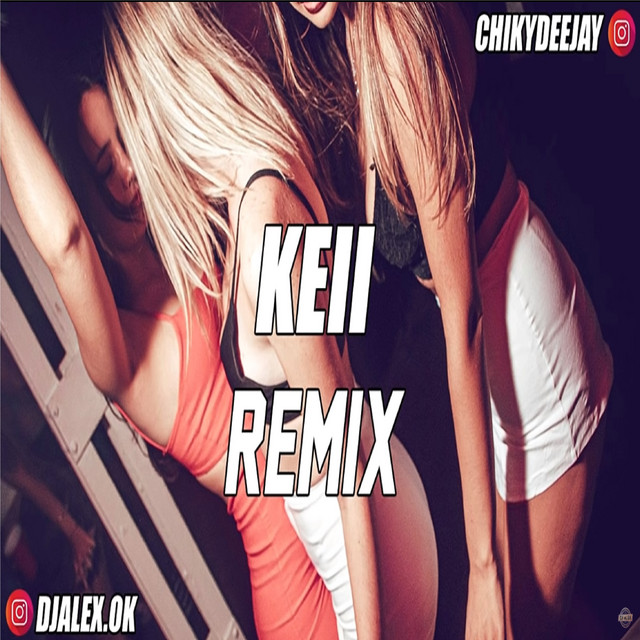 Music Keii - Remix