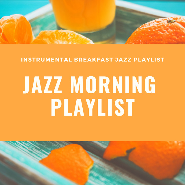 Music Jazz Morning Playlist Cafe