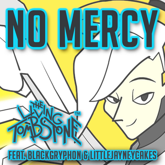 Canciones No Mercy (feat. BlackGryph0n & LittleJayneyCakes)