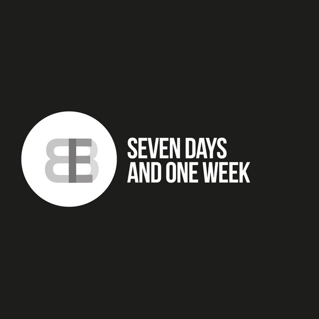 Canciones Seven Days and One Week - Radio Edit