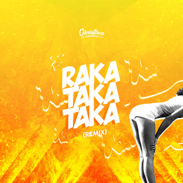 Music Raka Taka Taka (Remix)