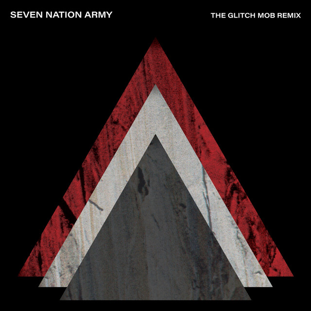 Canción Seven Nation Army - The Glitch Mob Remix