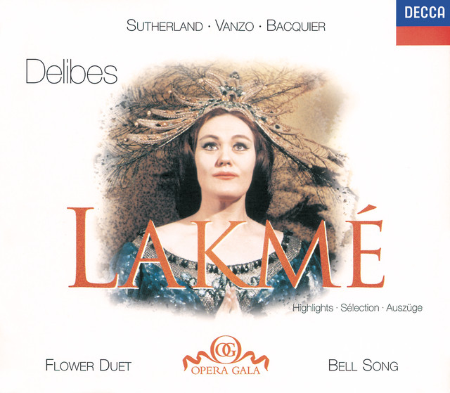 Music Lakmé / Act 1: Viens, Mallika, ... Dôme épais