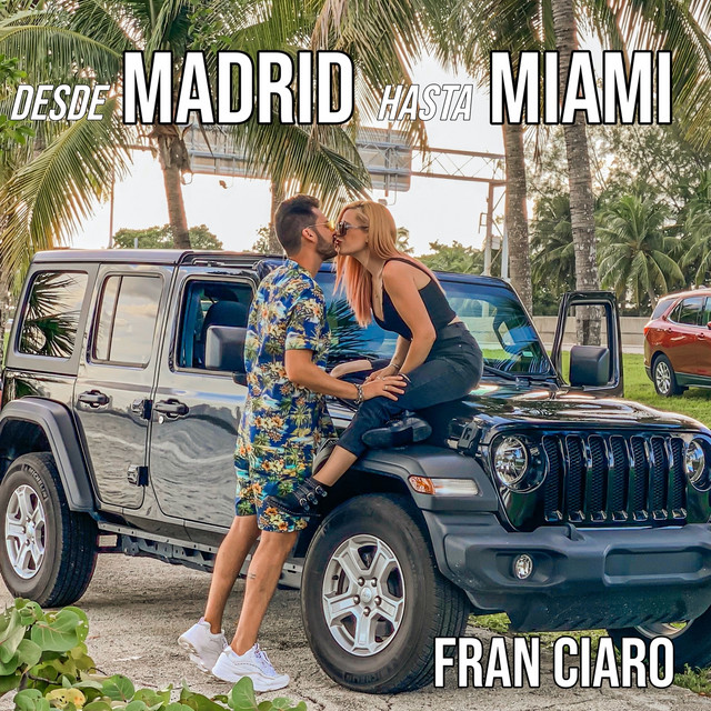 Canción Desde Madrid hasta Miami