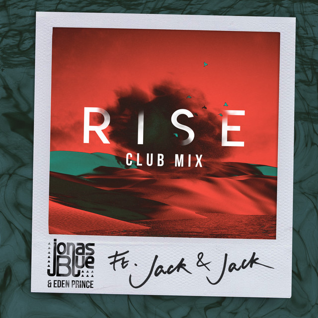 Music Rise - Jonas Blue & Eden Prince Club Mix