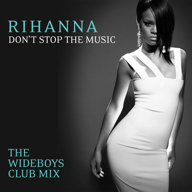 Canción Don't Stop The Music - The Wideboys Club Mix