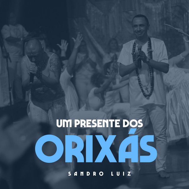 Canciones Um Presente dos Orixás - Ao Vivo