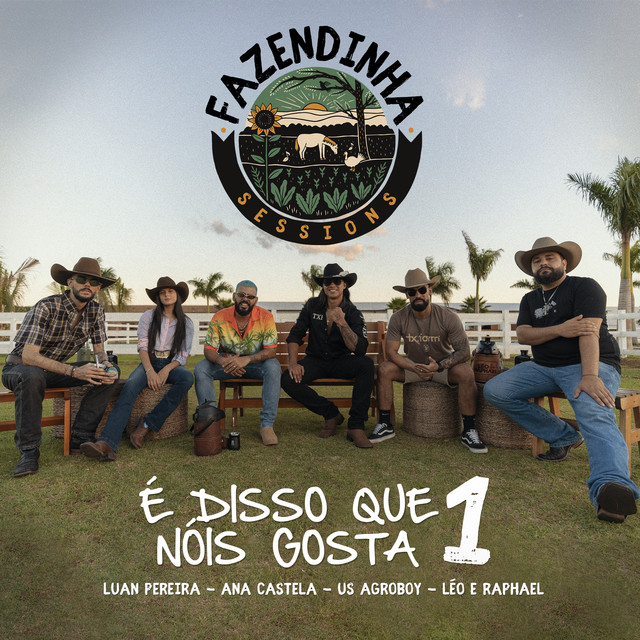 Music Fazendinha Sessions #1: É Disso Que Nóis Gosta