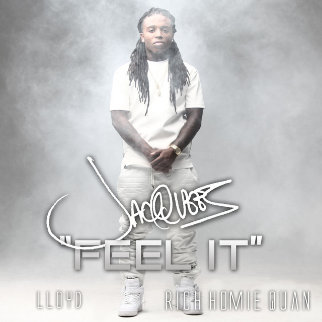 Canciones Feel It (feat. Rich Homie Quan, Lloyd)