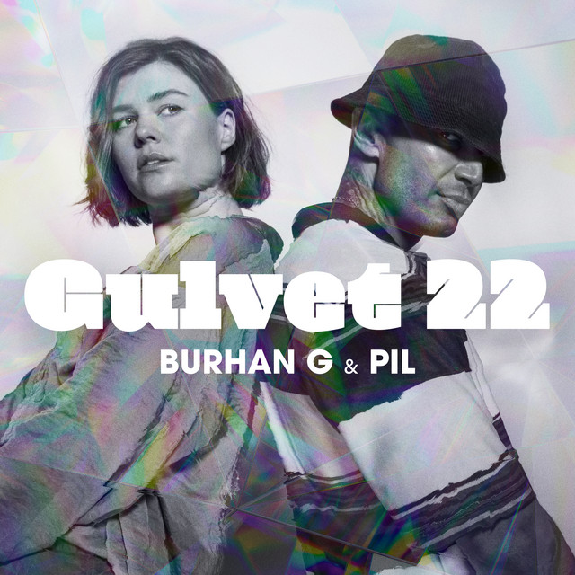 Music GULVET 22 (BURHAN G x PIL)