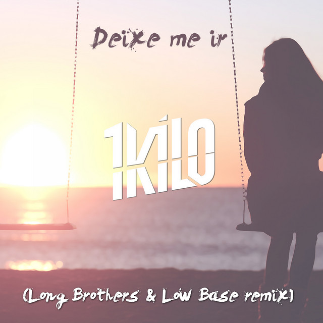 Music Deixe Me Ir - Long Brothers & Low Base Remix