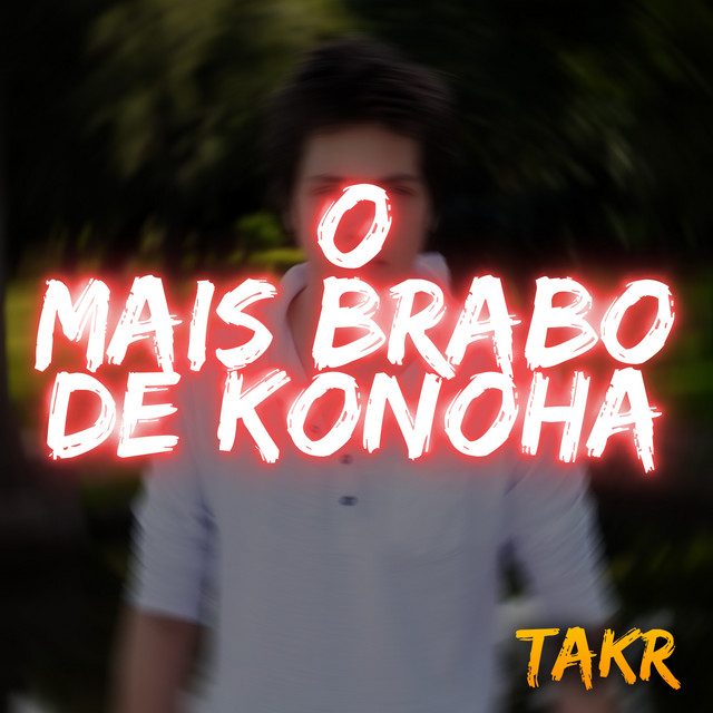 Canción O Mais Brabo de Konoha