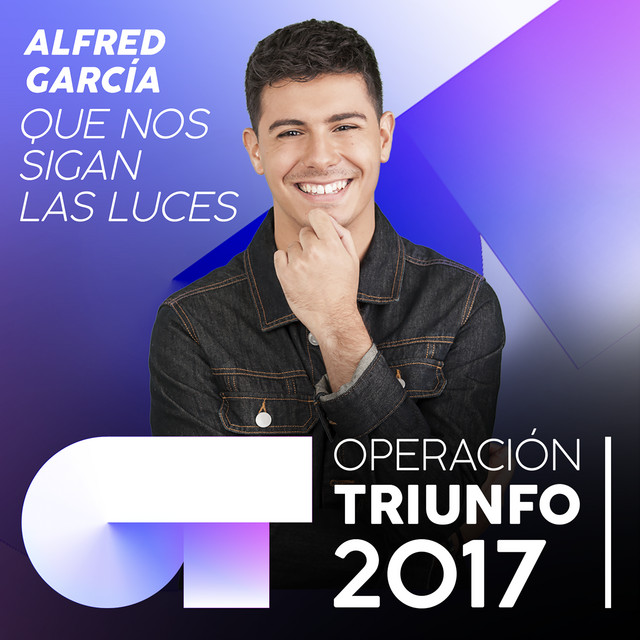 Music Que Nos Sigan Las Luces - Operación Triunfo 2017