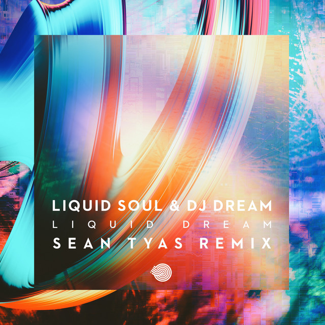 Canción Liquid Dream - Sean Tyas Remix