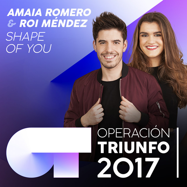 Canción Shape Of You - Operación Triunfo 2017