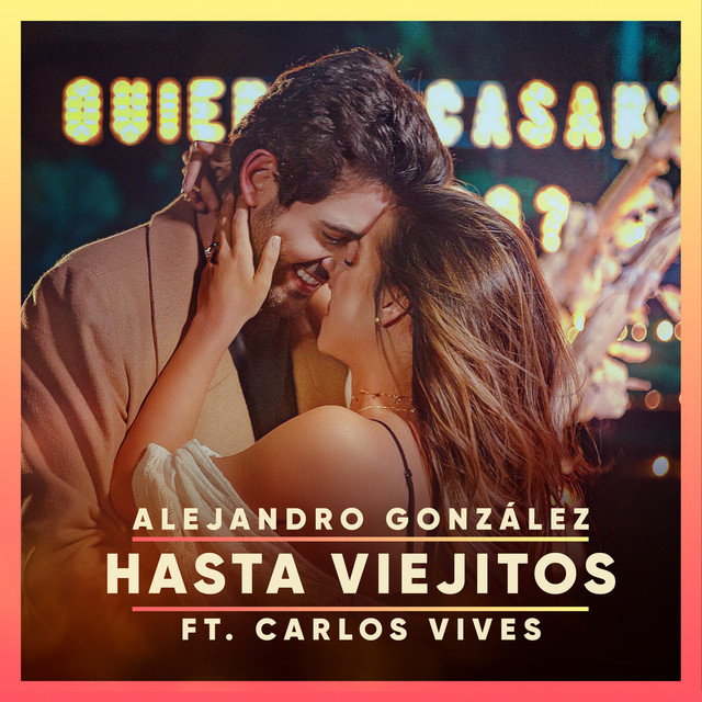 Canción Hasta Viejitos (feat. Carlos Vives)